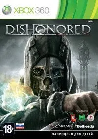 Dishonored: (Обесчещенный) Русская Версия (Xbox 360)