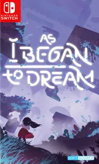 As I Began to Dream (Switch)