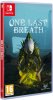 One Last Breath (Switch)