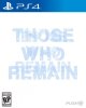 Those Who Remain (PS4)