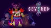 игра Severed (Limited Run #190) Русская Версия (Switch) для Nintendo Switch