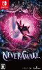 NeverAwake (Switch)