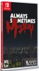 Always Sometimes Monsters (Limited Run) (Switch)