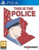 This Is the POLICE   (PS4)